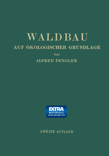 Waldbau auf Ökologischer Grundlage: Ein Lehr- und Handbuch