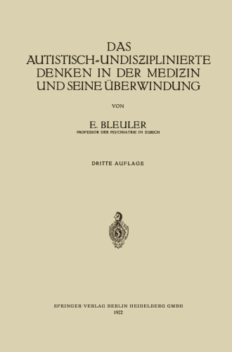 Das Autistisch-Undisziplinierte Denken in der Medizin und Seine Überwindung