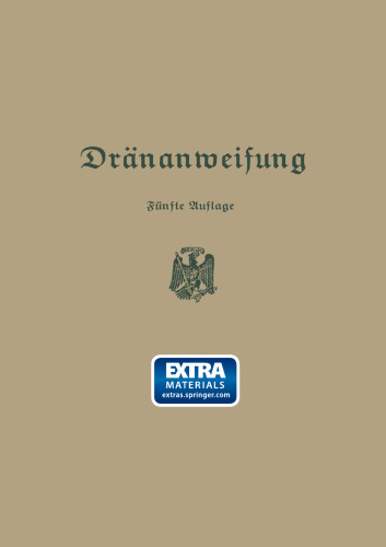 Anweisung für die Planung, Ausführung und Unterhaltung von Dränanlagen