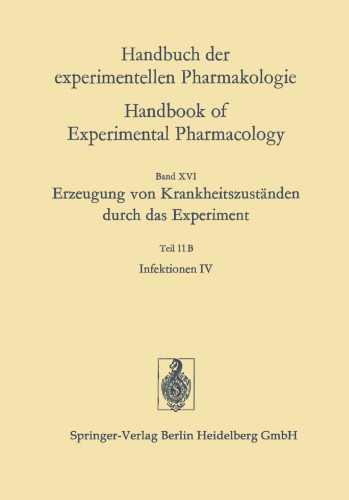 Erzeugung von Krankheitszuständen durch das Experiment: Infektionen IV