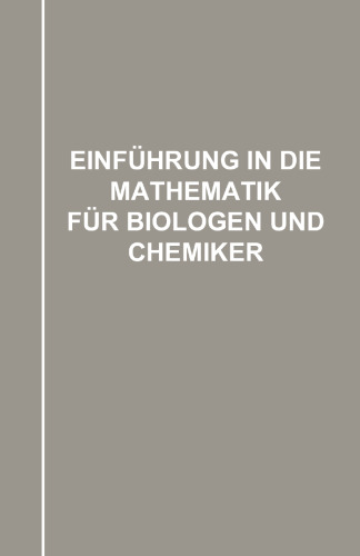 Einführung in die Mathematik für Biologen und Chemiker