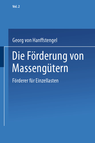 Die Förderung von Massengütern: II. Band. Förderer für Einzellasten