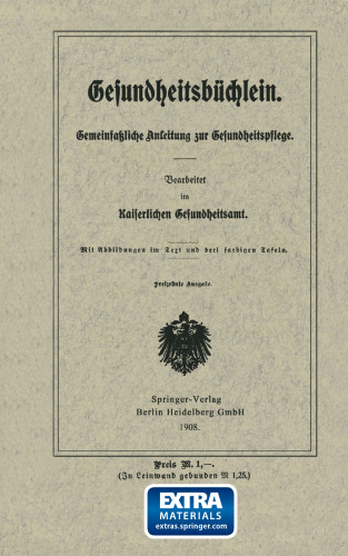 Gesundheitsbüchlein: Gemeinfaßliche Anleitung zur Gesundheitspflege