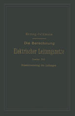 Die Berechnung Elektrischer Leitungsnetze in Theorie und Praxis: Zweiter Teil: Dimensionierung der Leitungen