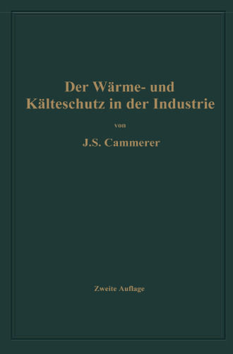 Der Wärme- und Kälteschutz in der Industrie