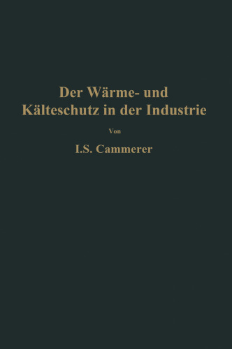 Der Wärme- und Kälteschutz in der Industrie