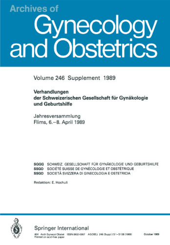 Verhandlungen der Schweizerischen Gesellschaft für Gynäkologie und Geburtshilfe: Jahresversammlung Flims, 6.–8. April 1989