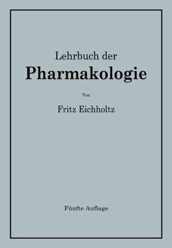 Lehrbuch der Pharmakologie im Rahmen einer allgemeinen Krankheitslehre für praktische Ärzte und Studierende