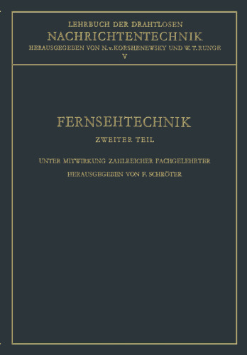 Fernsehtechnik: Technik des elektronischen Fernsehens