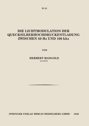 Die Lichtmodulation der Quecksilberhochdruckentladung Zwischen 50 Hz und 100 kHz