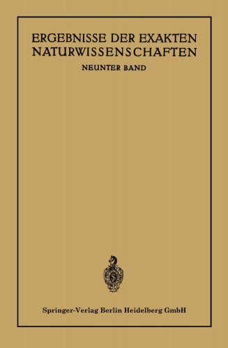 Ergebnisse der Exakten Naturwissenschaften: Neunter Band
