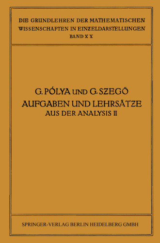 Aufgaben und Lehrsätze aus der Analysis: Zweiter Band: Funktionentheorie · Nullstellen Polynome · Determinanten Zahlentheorie