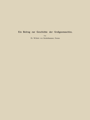 Ein Beitrag zur Geschichte der Großgasmaschine