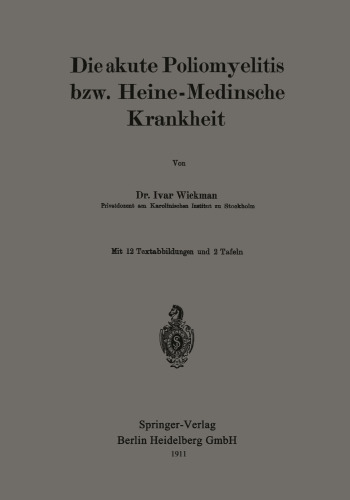 Die akute Poliomyelitis bzw. Heine-Medinsche Krankheit
