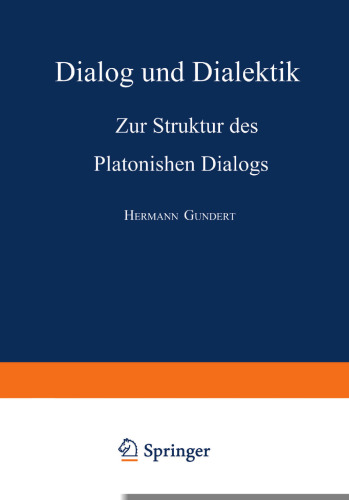 Dialog und Dialektik: Zur Struktur des Platonischen Dialogs