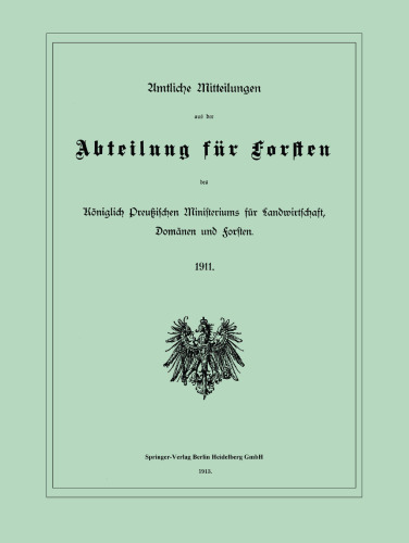 Amtliche Mitteilungen aus der Abteilung für Forsten des Königlich Preußischen Ministeriums für Landwirtschaft, Domänen und Forsten