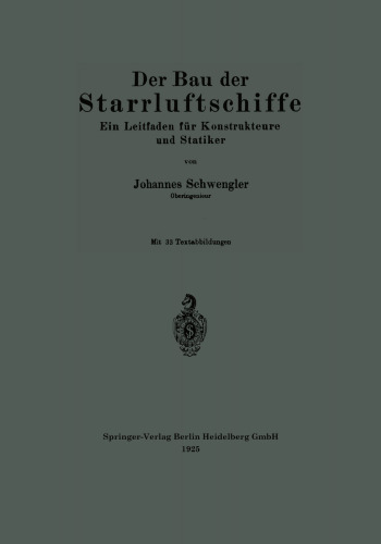 Der Bau der Starrluftschiffe: Ein Leitfaden für Konstrukteure und Statiker