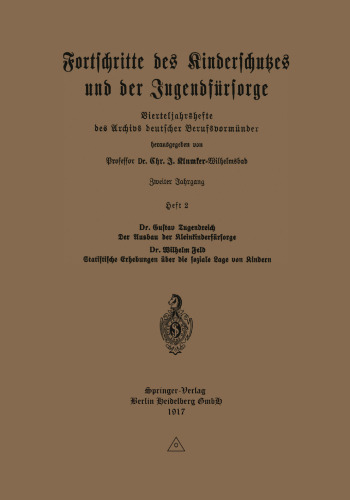 Der Ausbau der Kleinkinderfürsorge. Statistische Erhebungen über die soziale Lage von Kindern