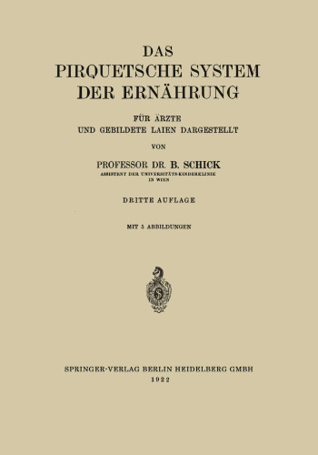 Das Pirquetsche System der Ernährung: Für Ärzte und Gebildete Laien Dargestellt