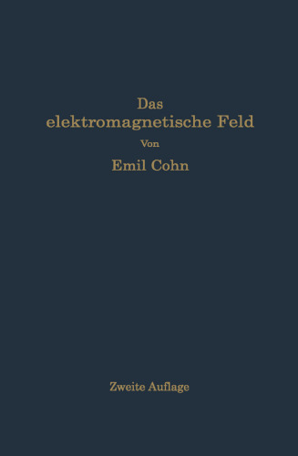 Das elektromagnetische Feld: Ein Lehrbuch