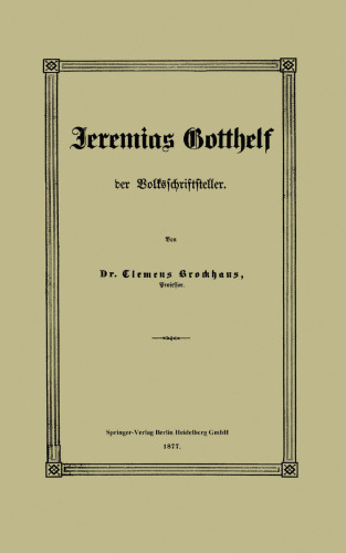 Jeremias Gotthelf der Volksschriftsteller