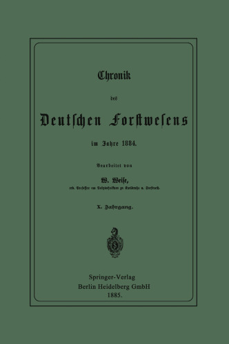 Chronik des Deutschen Forstwesens im Jahre 1884