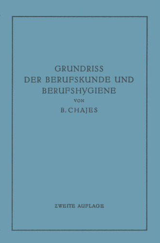 Grundriss der Berufskunde und Berufshygiene