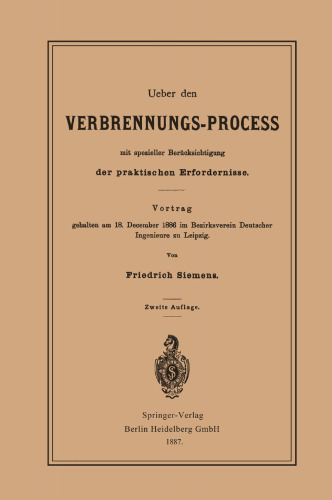 Ueber den Verbrennungs-Process mit spezieller Berücksichtigung der praktischen Erfordernisse