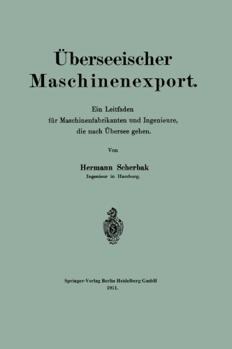 Überseeischer Maschinenexport: Ein Leitfaden für Maschinenfabrikanten und Ingenieure, die nach Übersee gehen