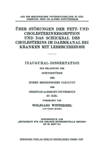 Über Störungen der Fett- und Cholesterinresorption und das Schicksal des Cholesterins im Darmkanal bei Kranken mit Lebercirrhose: Inaugural-Dissertation zur Erlangung der Doktorwürde der Hohen Medizinischen Fakultät der Christian-Albrecht-Universität zu Kiel