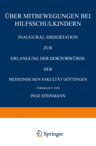 Über Mitbewegungen bei Hilfsschulkindern: Inaugural-Dissertation zur Erlangung der Doktorwürde der Medizinischen Fakultät Göttingen