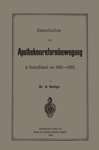 Geschichte der Apothekenreformbewegung in Deutschland von 1862–1882