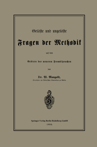 Gelöste und ungelöste Fragen der Methodik auf dem Gebiete der neueren Fremdsprachen
