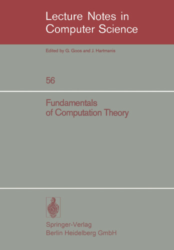 Fundamentals of Computation Theory: Proceedings of the 1977 International FCT-Conference, Poznan-Kórnik, Poland September 19–23, 1977
