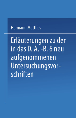 Erläuterungen zu den in das D.A.-B.6 neu aufgenommenen Untersuchungsvorschriften