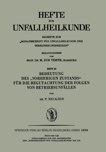 Bedeutung des „Vorherigen Zustands“ für die Begutachtung der Folgen von Betriebsunfällen