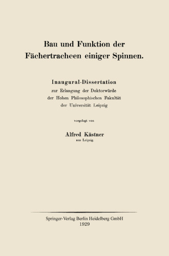 Bau und Funktion der Fächertracheen einiger Spinnen: Inaugural-Dissertation zur Erlangung der Doktorwürde der Hohen Philosophischen Fakultät der Universität Leipzig