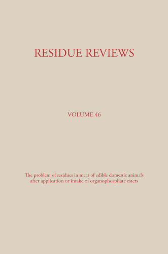 Residue Reviews: Residues of Pesticides and Other Contaminants in the Total Environment