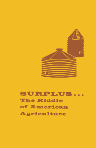Surplus: The Riddle of American Agriculture