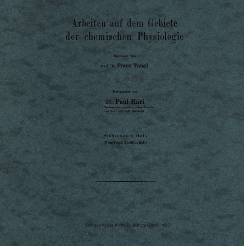Arbeiten auf dem Gebiete der chemischen Physiologie: Siebzehntes Heft