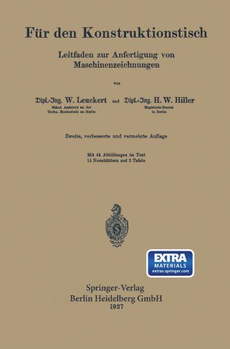 Für den Konstruktionstisch: Leitfaden zur Anfertigung von Maschinenzeichnungen