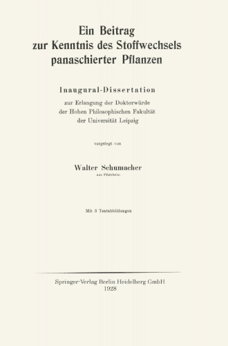 Ein Beitrag zur Kenntnis des Stoffwechsels panaschierter Pflanzen: Inaugural-Dissertation zur Erlangung der Doktorwürde der Hohen Philosophischen Fakultät der Universität Leipzig
