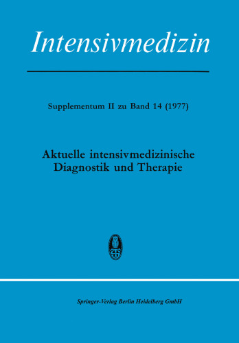 Aktuelle Intensivmedizinische Diagnostik und Therapie