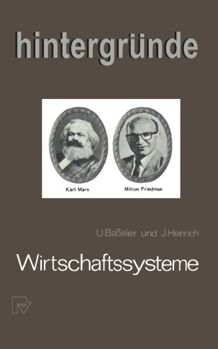 Wirtschaftssysteme: Kapitalistische Marktwirtschaft und sozialistische Zentralplanwirtschaft