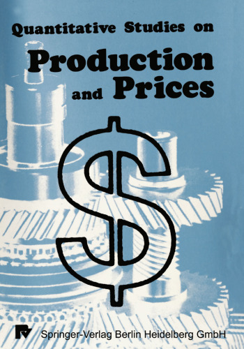 Quantitative Studies on Production and Prices