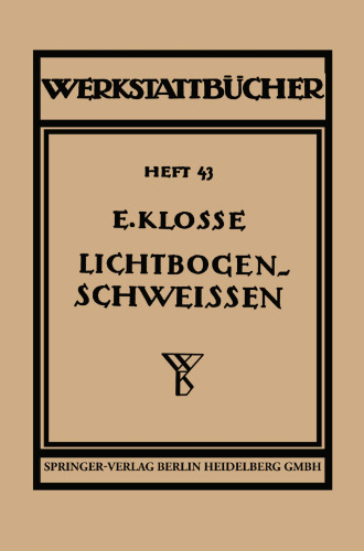 Das Lichtbogenschweißen: Eine Einführung in die Technik des Lichtbogenschweißens