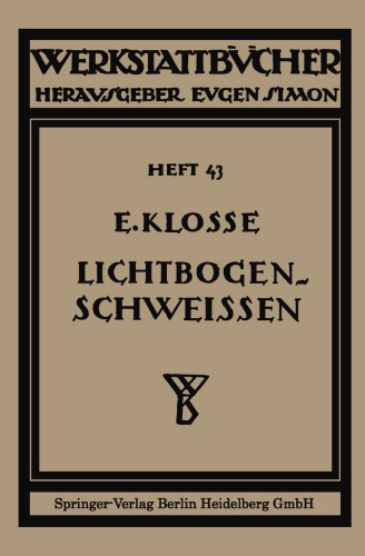 Das Lichtbogenschweißen: Eine Einführung in die Technik des Lichtbogenschweißens