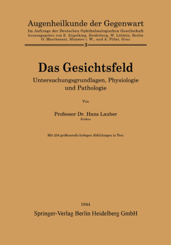 Das Gesichtsfeld: Untersuchungsgrundlagen, Physiologie und Pathologie