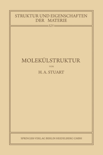 Molekülstruktur: Bestimmung von Molekülstrukturen mit Physikalischen Methoden