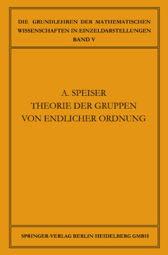 Die Theorie der Gruppen von Endlicher Ordnung: Mit Anwendungen Auf Algebraische Zahlen und Gleichungen Sowie Auf die Kristallographie